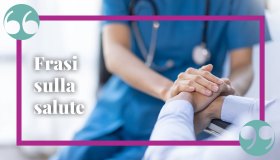 Frasi sulla salute da condividere per ricordarci la sua importanza