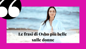 Frasi di osho sulle donne