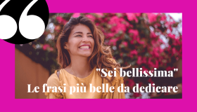 Aforismi e frasi per dire “sei bellissima” nel modo migliore