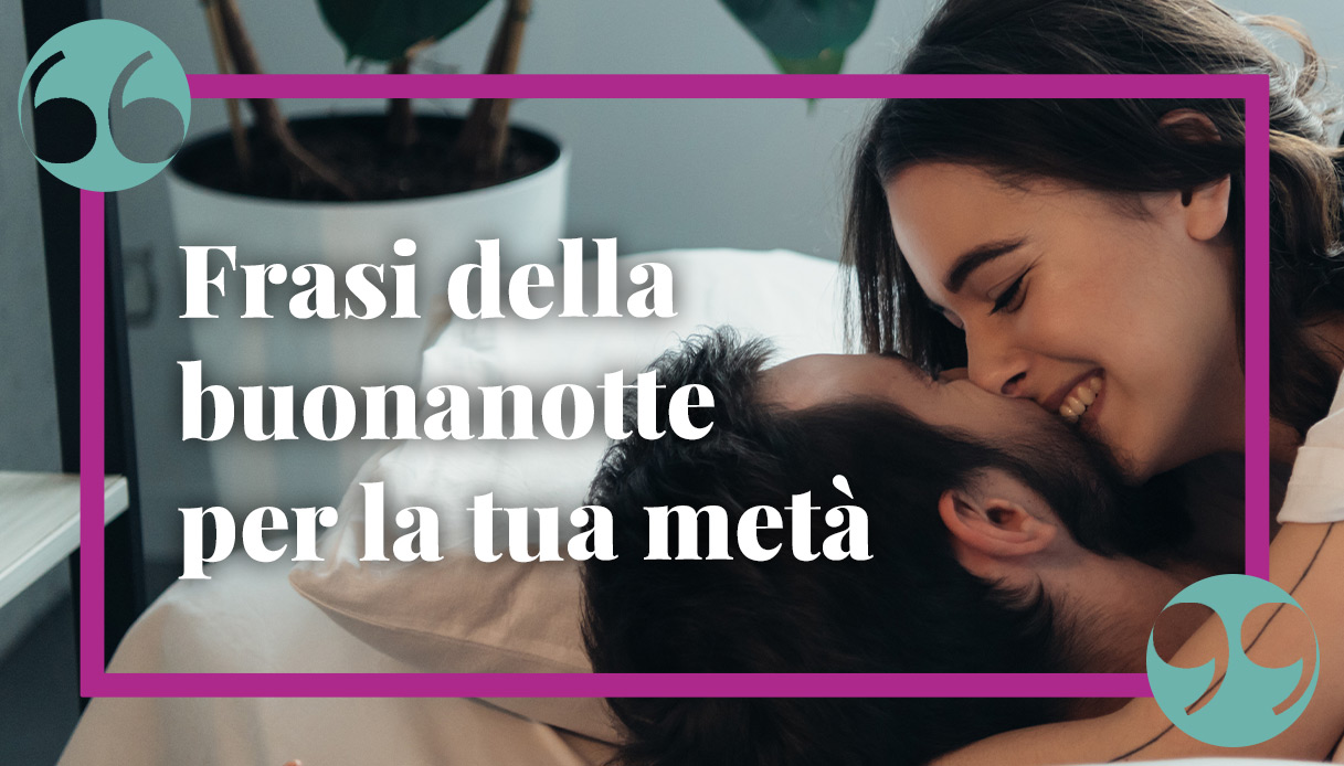 Buonanotte amore mio, le frasi: citazioni e aforismi