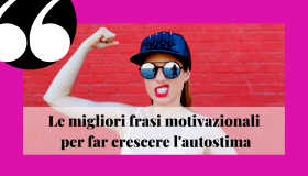 Frasi sull’autostima delle donne, per motivarci e riconoscere il nostro valore