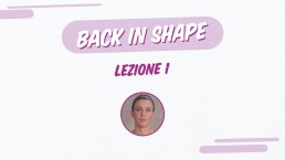 Back in shape: lezione 1