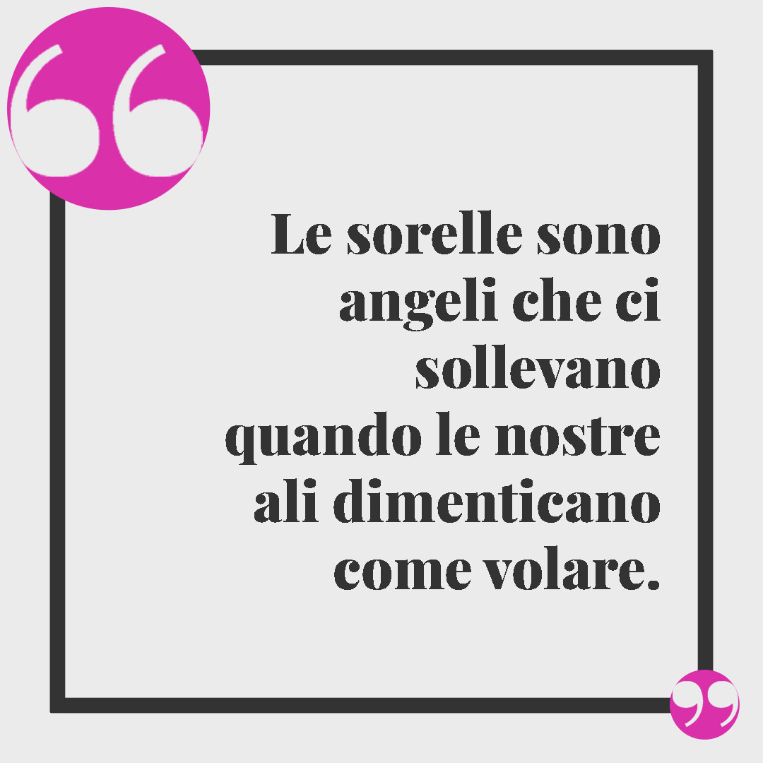 Frasi per dire ti voglio bene a una sorella: citazioni e aforismi