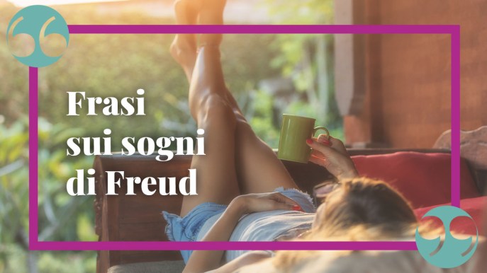Frasi sui sogni di Freud: le più famose e profonde