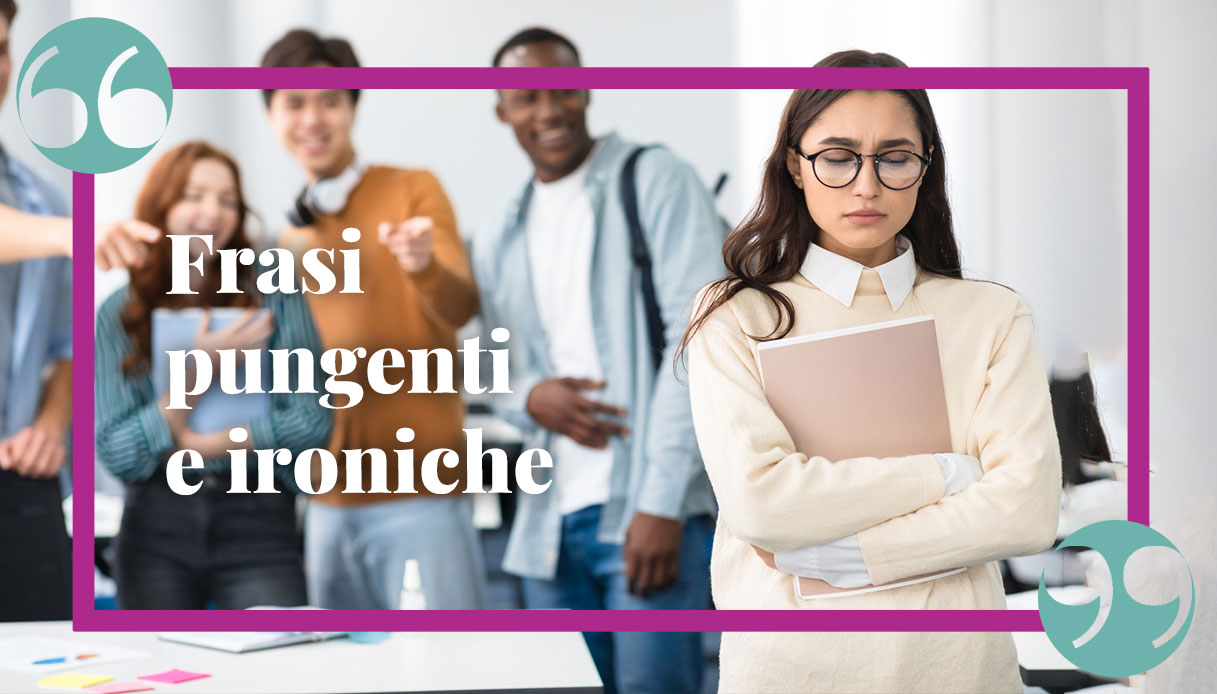 Frasi ironiche, pungenti e divertenti: le migliori - The Wom