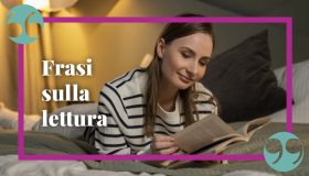 Frasi sulla lettura e il piacere di leggere