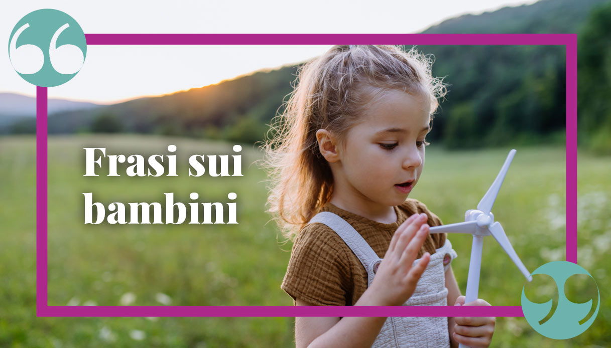 Frasi sui bambini: citazioni e aforismi