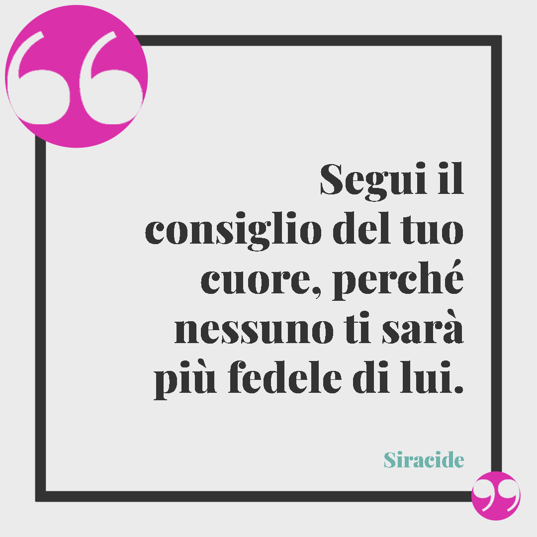 https://dilei.it/wp-content/uploads/sites/3/2023/01/frasi-sul-cuore-siracide.jpg