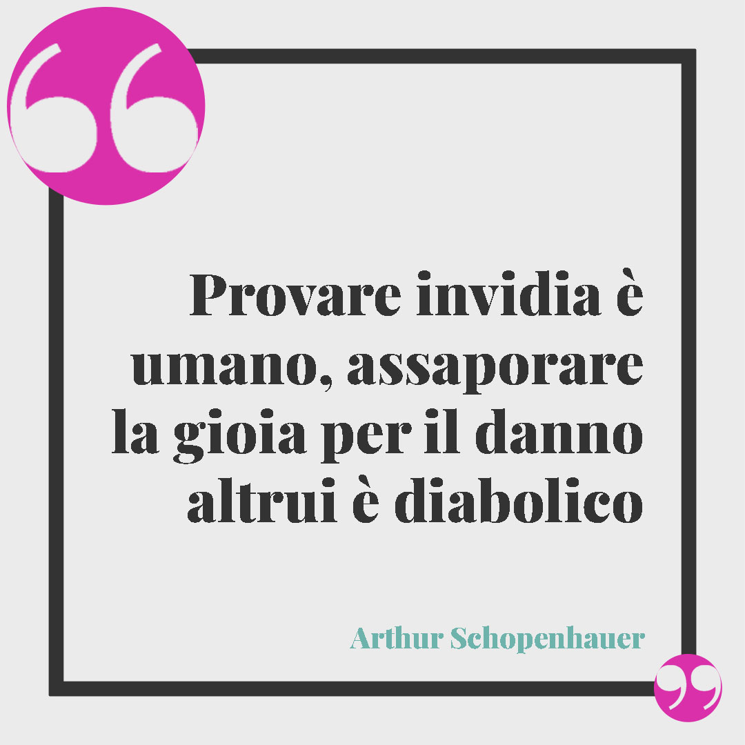 Frasi sull'invidia: frasi e citazioni celebri e divertenti