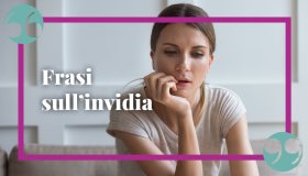 Frasi sull’invidia: citazioni e aforismi su un sentimento subdolo