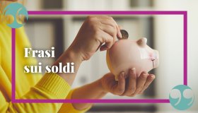 Frasi sui soldi, le più famose da condividere
