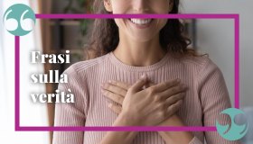 Frasi sulla verità, per non perdere la bussola e sapere dove andare