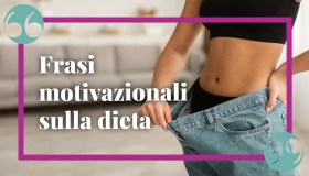 Frasi motivazionali per iniziare la dieta e portarla sino in fondo