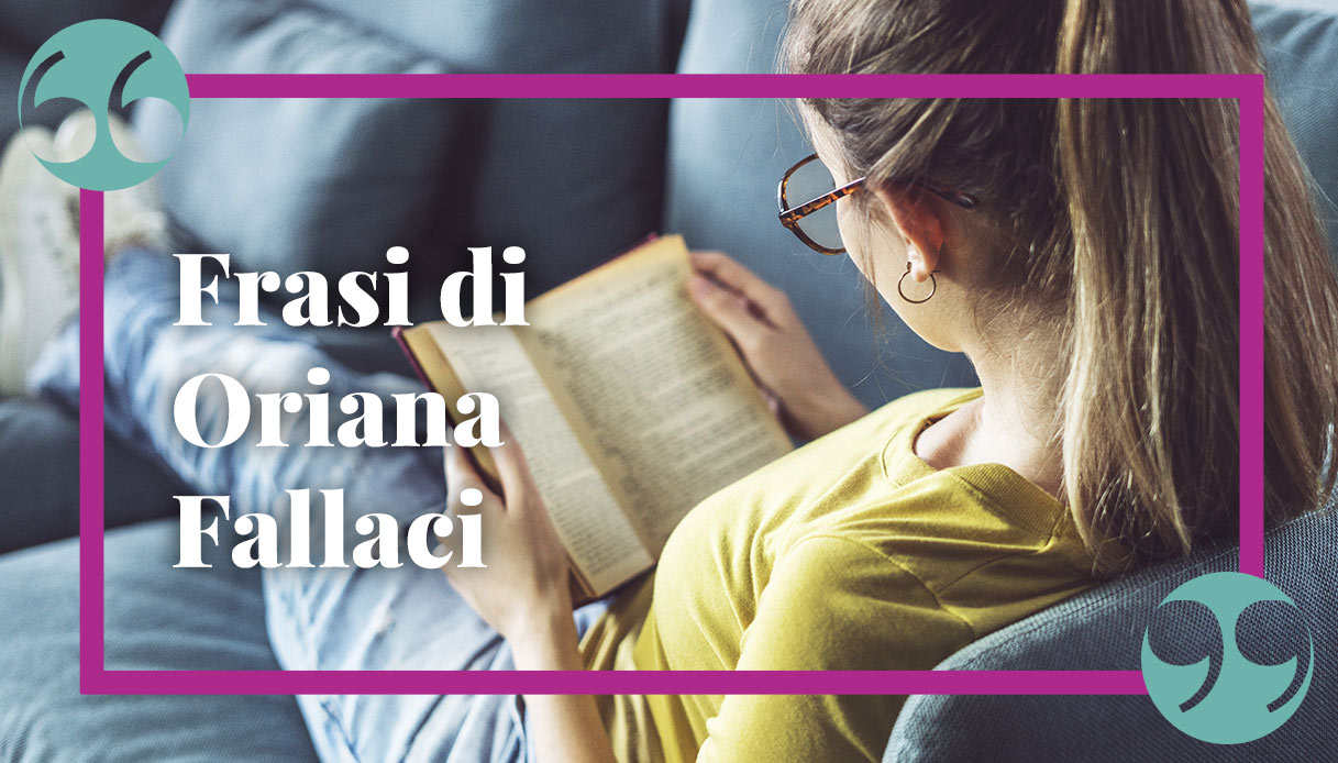 Frasi Di Oriana Fallaci: Citazioni E Aforismi