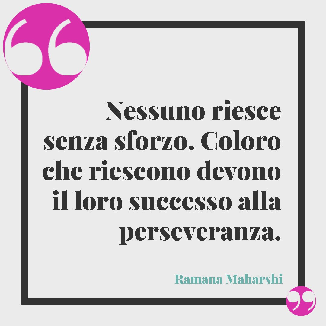 Perseveranza Frasi sulla perseveranza, citazioni e aforismi