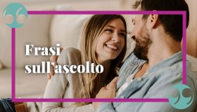 Frasi sull’ascolto, che spiegano l’importanza di sapere (e volere) ascoltare gli altri