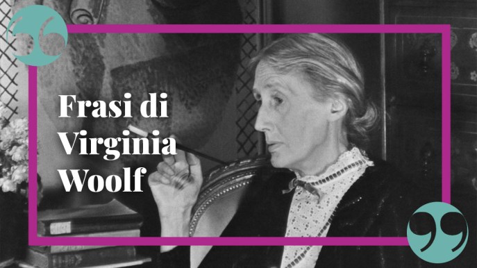 Le frasi di Virginia Woolf: citazioni e aforismi della scrittrice femminista
