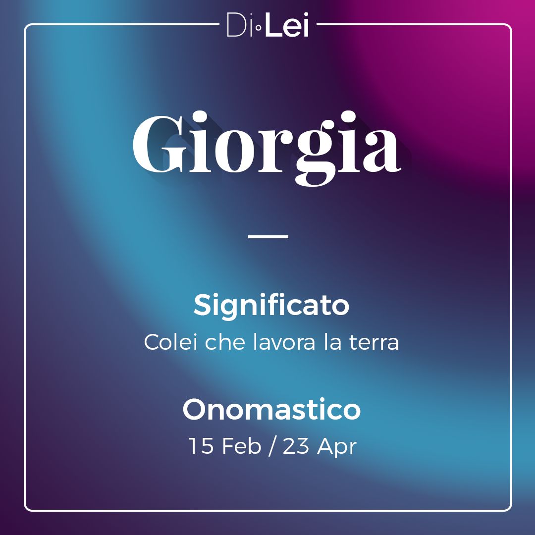 Giorgia Significato Origine E Curiosit Su Questo Nome giorgia-significato-origine-e-curiosit-su-questo-nome