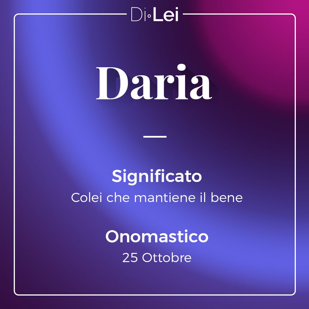 Daria Significato Origine E Curiosit Su Questo Nome Daria Significato Origine E Curiosit Su Questo Nome