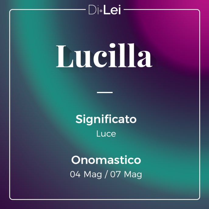 Lucilla: significato, origine e curiosità su questo nome
