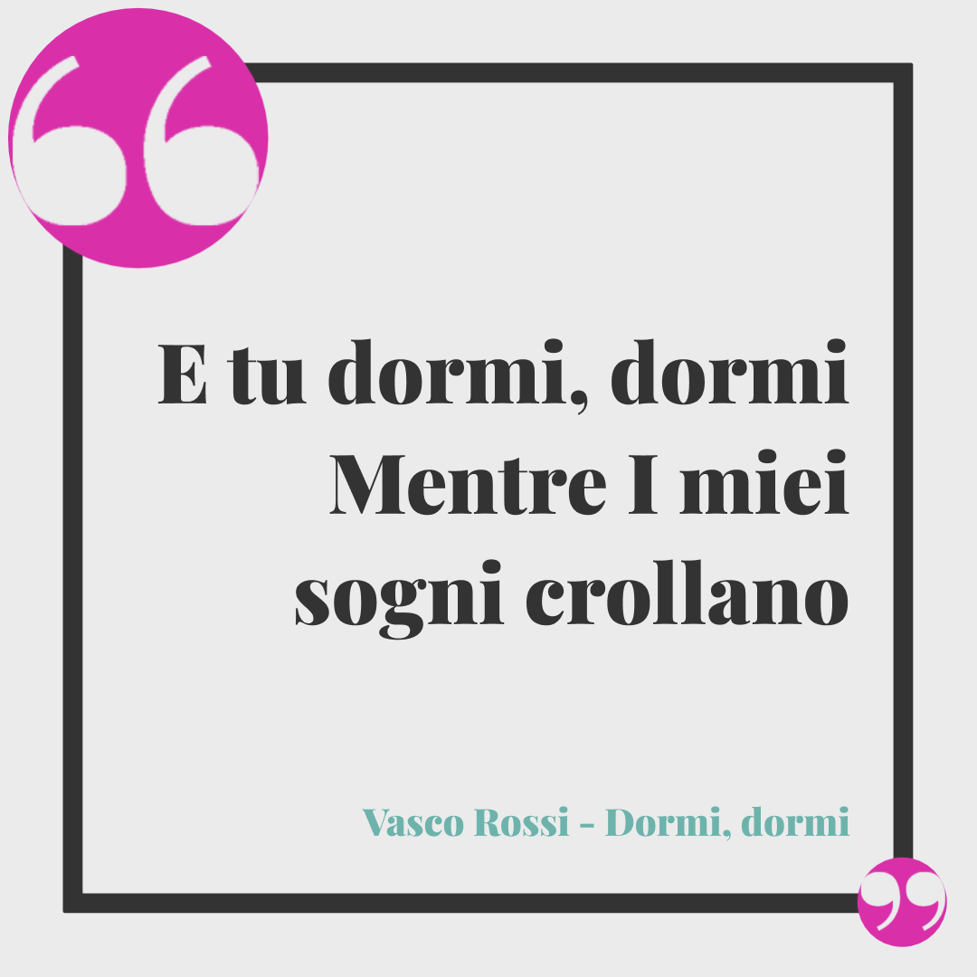 Frasi di buonanotte divertenti. E tu dormi, dormi Mentre I miei sogni crollano