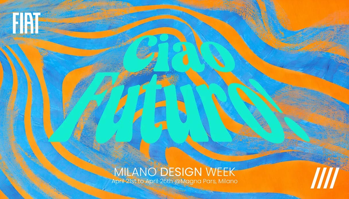 Keyvisual dell'installazione FIAT alla Milano Design Week 2026 con scritta Ciao Futuro in turchese su sfondo a onde arancioni e blu